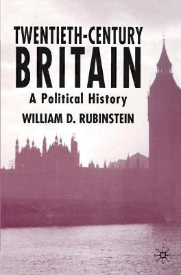 Twentieth-Century Britain(English, Paperback, Rubinstein William D.)