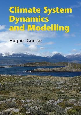 Climate System Dynamics and Modelling(English, Paperback, Goosse Hugues)
