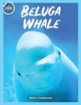 Beluga Whale Activity Workbook For Kids!(English, Paperback, Costanzo Beth)