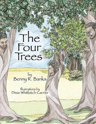 The Four Trees(English, Paperback, Banks Benny R)