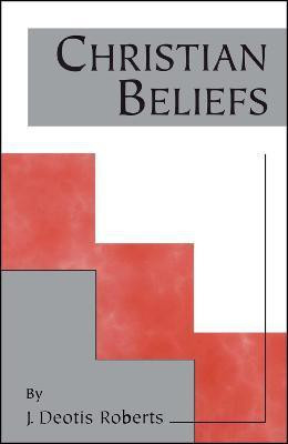 Christian Beliefs(English, Paperback, Roberts J. Deotis)