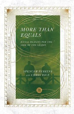 More Than Equals - Racial Healing for the Sake of the Gospel(English, Paperback, Perkins Spencer)