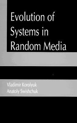 Evolution of Systems in Random Media(English, Hardcover, Korolyuk Vladimir S.)