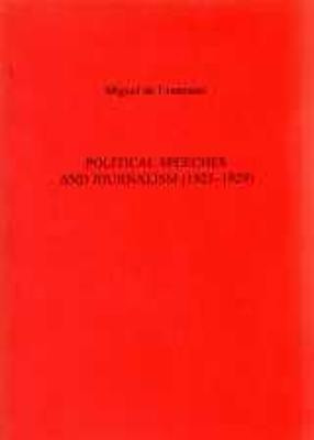 Political Speeches And Journalism (1923-1929)(English, Paperback, de Unamuno Miguel)