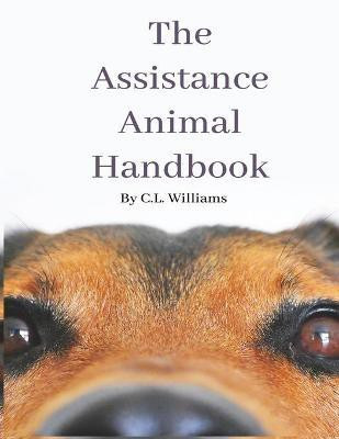 The Assistance Animal Handbook(English, Paperback, Williams Claire L)