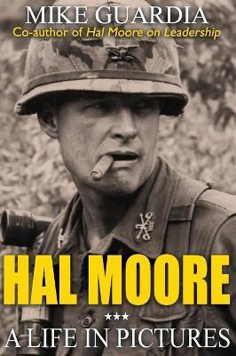 Hal Moore(English, Hardcover, Guardia Mike)