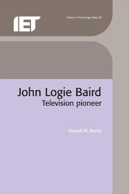 John Logie Baird(English, Hardcover, Burns Russell W.)