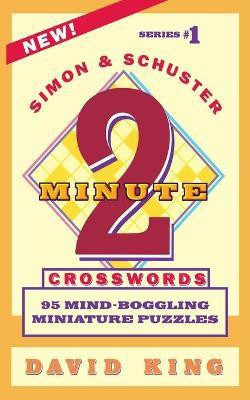SIMON AND SCHUSTER'S TWO-MINUTE CROSSWORDS Vol. 1(English, Paperback, King David)