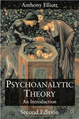 Psychoanalytic Theory(English, Hardcover, Elliott Anthony)