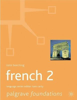Foundations French: Level 2(English, Paperback, Beeching Kate)