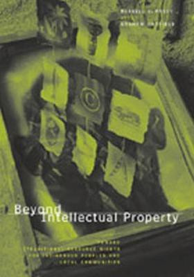 Beyond Intellectual Property(English, Paperback, Posey Darrell)