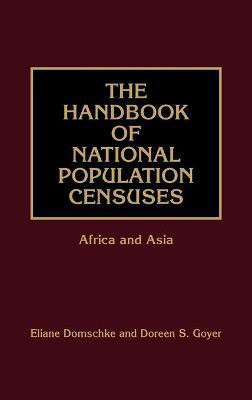The Handbook of National Population Censuses(English, Hardcover, Goyer Doreen S.)
