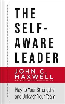 The Self-Aware Leader(English, Hardcover, Maxwell John C.)