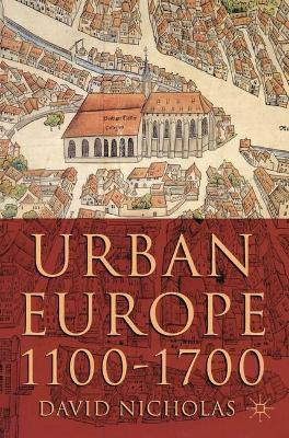 Urban Europe 1100-1700(English, Paperback, Nicholas David)