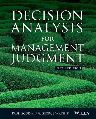 Decision Analysis for Management Judgment(English, Paperback, Goodwin Paul)