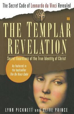 The Templar Revelation(English, Paperback, Picknett Lynn)