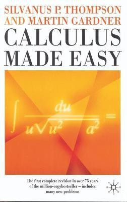 Calculus Made Easy(English, Paperback, Thompson Silvanus P)