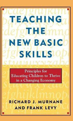 Teaching the New Basic Skills(English, Hardcover, Levy Miguel)