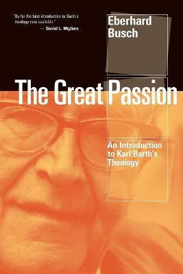 The Great Passion(English, Paperback, Busch Eberhard)