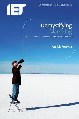 Demystifying Marketing(English, Paperback, Forsyth Patrick)