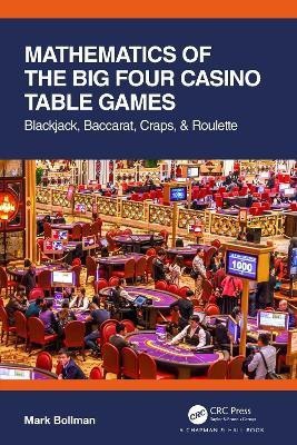 Mathematics of The Big Four Casino Table Games(English, Hardcover, Bollman Mark)