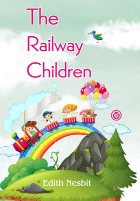 The Railway Children(Hardcover, E. Nesbit)