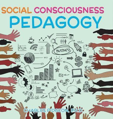 Social Consciousness Pedagogy(English, Hardcover, Pidgeon Charles)