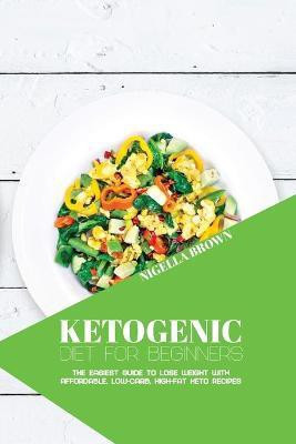 Ketogenic Diet for Beginners(English, Paperback, Brown Nigella)