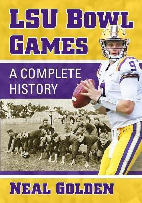 LSU Bowl Games(English, Paperback, Golden Neal)