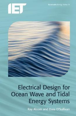 Electrical Design for Ocean Wave and Tidal Energy Systems(English, Hardcover, unknown)