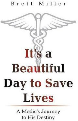 It's a Beautiful Day to Save Lives(English, Paperback, Miller Brett)