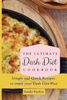 The Ultimate Dash Diet Cookbook(English, Paperback, Puckett Natalie)