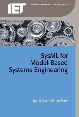 SysML for Systems Engineering(English, Hardcover, Holt Jon)
