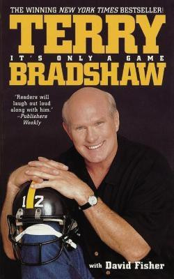 It's Only a Game(English, Paperback, Bradshaw Terry)