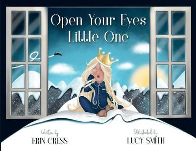 Open Your Eyes Little One(English, Paperback, Cress Erin)