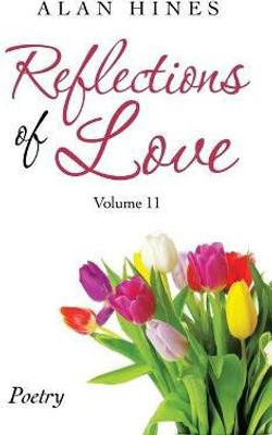 Reflections of Love(English, Paperback, Hines Alan)
