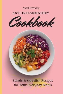 Anti-Inflammatory Cookbook(English, Paperback, Worley Natalie)