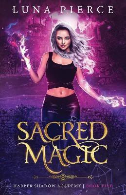 Sacred Magic(English, Paperback, Pierce Luna)