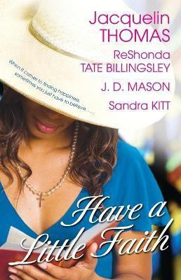 Have a Little Faith(English, Paperback, Billingsley ReShonda Tate)