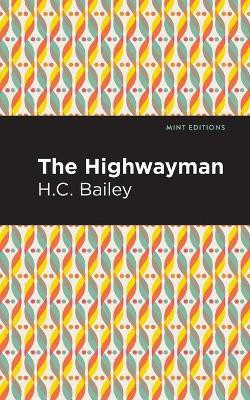 The Highwayman(English, Paperback, Bailey Henry Christopher)