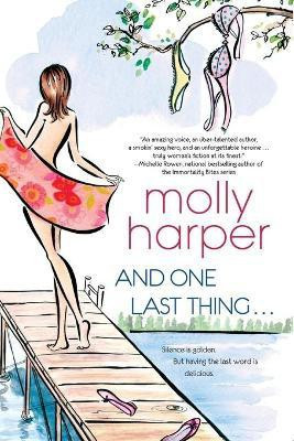 And One Last Thing ...(English, Paperback, Harper Molly)