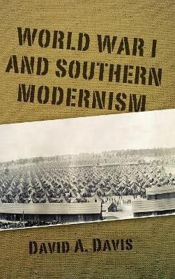 World War I and Southern Modernity(English, Hardcover, Davis David A.)