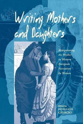Writing Mothers and Daughters(English, Paperback, unknown)