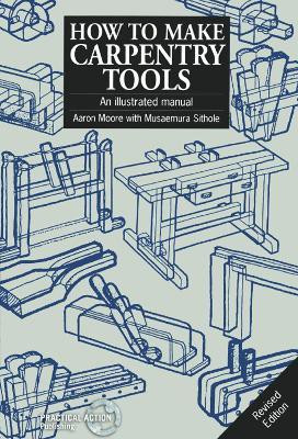 How to Make Carpentry Tools(English, Paperback, Moore Aaron)