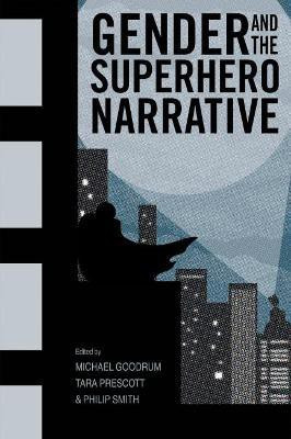 Gender and the Superhero Narrative(English, Hardcover, unknown)