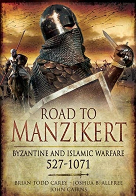 Road to Manzikert(English, Paperback, Carey Brian Todd)