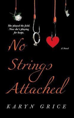 No Strings Attached(English, Paperback, Grice Karyn)
