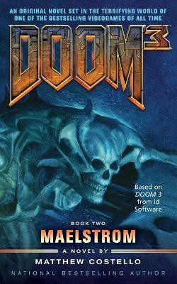 Doom 3: Maelstrom(English, Paperback, Costello Matthew)