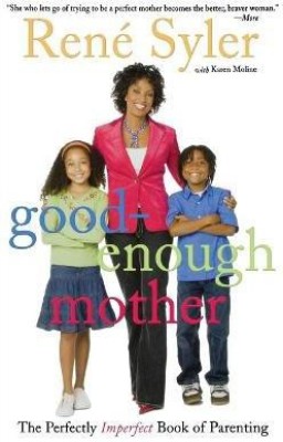 Good-Enough Mother(English, Paperback, Syler Rene)