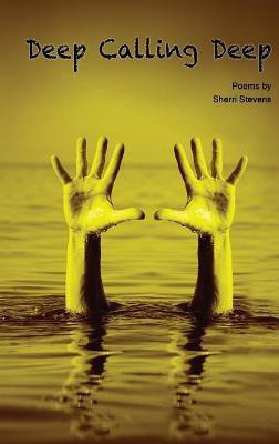 Deep Calling Deep(English, Hardcover, Stevens Sherri)
